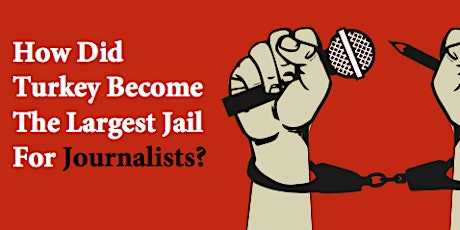 Global Perspectives: How Did Turkey Become the Largest Jail for Journalists?