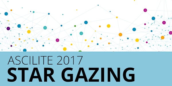 Star Gazing at ASCILITE 2017