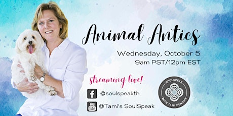Tami's SoulSpeak with Animals ~ 10/5 @ 12pm EDT