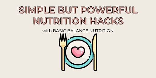 Simple but Powerful Nutrition Hacks
