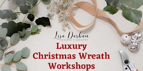 Luxury Fresh Christmas Wreath Workshop 2022 with Lisa