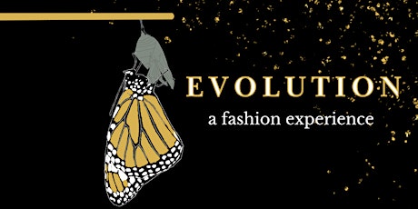 EVOLUTION: a fashion experience