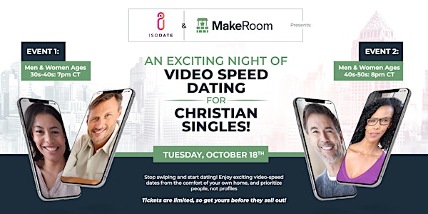 MakeRoom Matchmaking Presents: Christian 30s-40s;40s-50  Video Speed-Dating