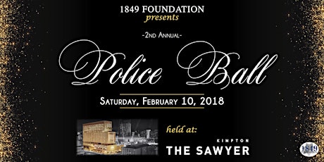 1849 Foundation's 2nd Annual Police Ball primary image