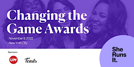 IN-PERSON EVENT: The 2022 Changing the Game Awards