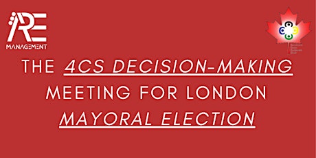 The 4Cs Decision-Making Meetings for London Mayoral Election primary image