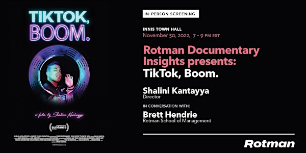 Rotman Documentary Insights presents: "TikTok, Boom."