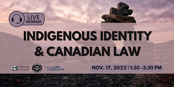 Indigenous Identity & Canadian Law (Webinar)
