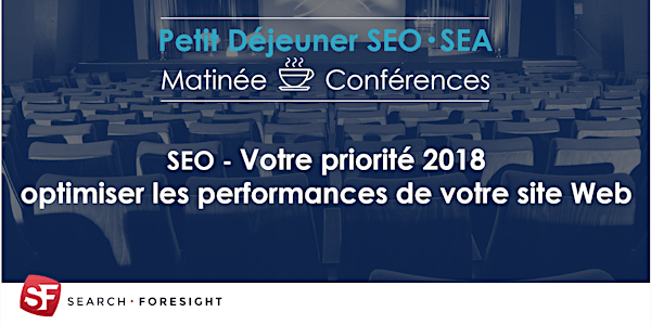 SEO - Votre priorité 2018 : Optimiser les performances de votre site Web