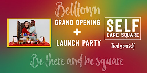 The Self Care Square Belltown Grand Opening and Launch Party