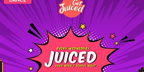 Get Juiced - Your Weekly School Night  primary image