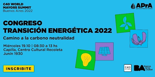 Congreso de transición energética 2022. Camino a la carbono neutralidad