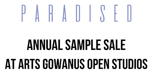 PARADISED’s Annual Sample Sale During Arts Gowanus Open Studios