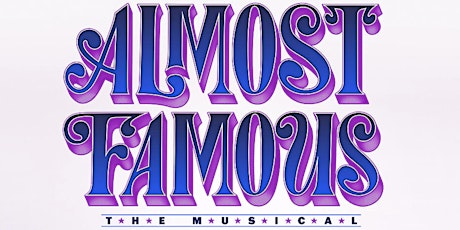 CGPS Goes To Broadway: Almost Famous The Musical Wednesday November 9th @ 8