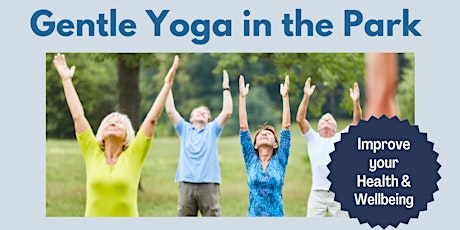 Gentle Yoga in the Park- Improve your Health & Wellbeing
