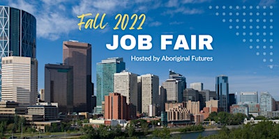 Aboriginal Futures Fall Job Fair - Job Seekers
