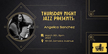 Thursday Night Jazz Presents: Angelica Sanchez