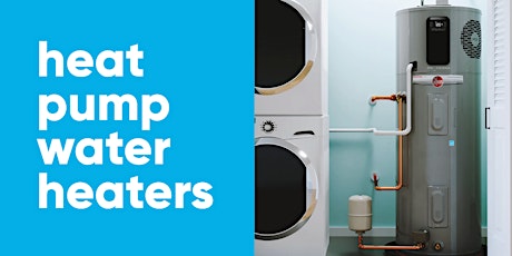 Heat Pump Water Heaters - Manufacturers Roundtable