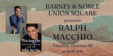 Ralph Macchio signs WAXING ON  at Barnes & Noble - Union Square in NYC