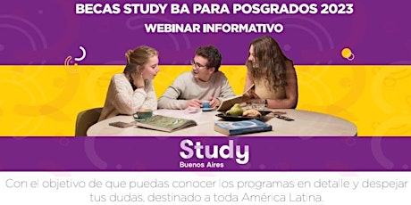Webinar  3ra Edición Becas Study BA para posgrados en Buenos Aires 2023