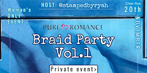 Pure Romance Braid Party Volume 1