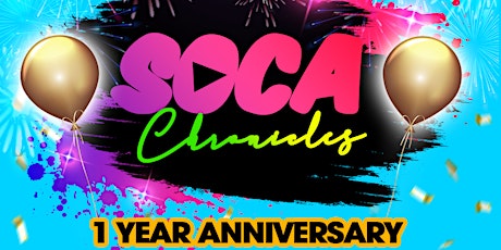 Soca Chronicles 1 Year Anniversary!