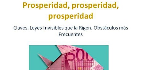 Imagen principal de Prosperidad, Prosperidad, Prosperidad