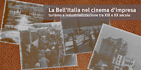 Immagine principale di La Bell’Italia nel cinema d'impresa 