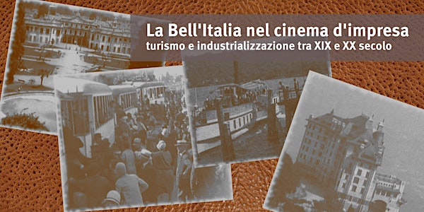 La Bell’Italia nel cinema d'impresa