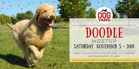 Doodle Meetup at the Dog Yard in Ballard - Saturday, November 5