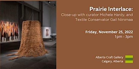 Prairie Interlace: Close-up with Curator and Textile Conservator