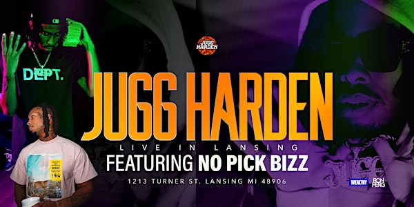Jugg Harden | No Pick Bizz | Babyfxce E “LIVE” in Lansing