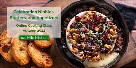 Celebration Nibbles, Starters, and Appetizers Online Cooking Class