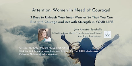 Women Needing Courage! 3 Keys to Unleash your Inner Warrior