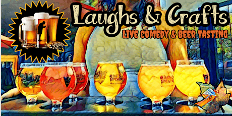 Laughs & Crafts (Live Comedy with Beer & Wine Tasting)