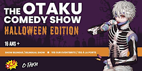 Otaku Comedy Show: Halloween Edition