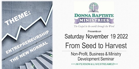 2022 From Seed To Harvest Annual Seminar - Entrepreneurship: The New Normal
