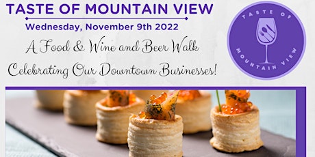Taste of Mountain View - Food & Wine Walk on Castro Street - November 2022
