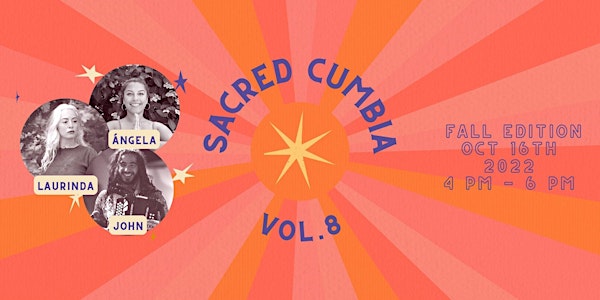 Sacred Cumbia Vol. 8 Fall Edition