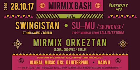 Hauptbild für MIRMIX Bash w/ Swingistan, MirMix Orkeztan, Su-Mu (Est), DAGVII & Interpaul