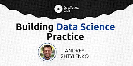 Building Data Science Practice