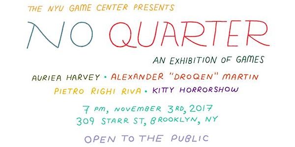 The Eighth Annual No Quarter Exhibition