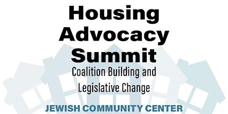 Housing Summit: Coalition Building and Legislative Change