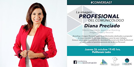 Imagen principal de #Conversa07: "La imagen profesional del comunicólogo por Diana Preciado".