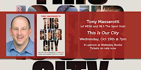 Tony Massarotti presents "This Is Our City"