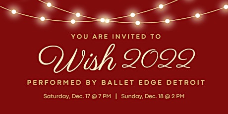 Ballet Edge Detroit's WISH 2022 - SATURDAY SHOW