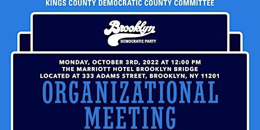 Organizational Meeting of the Kings County Democratic County Committee