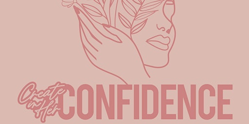 Create in Her :Confidence