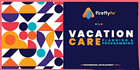 Vacation Care: Planning & Programming