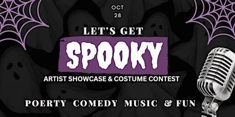 Lets Get Spooky | Artist Showcase | Costume Contest